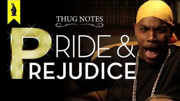 Video Pride & Prejudice - Thug Notes Summary and Analysis su italiano