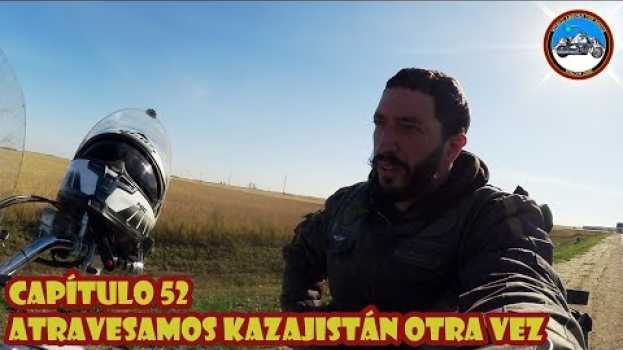 Video VUELTA AL MUNDO EN MOTO | EP.52 | ATRAVESAMOS KAZAJISTÁN OTRA VEZ | KARAGANDÁ - KASAJISTÁN em Portuguese