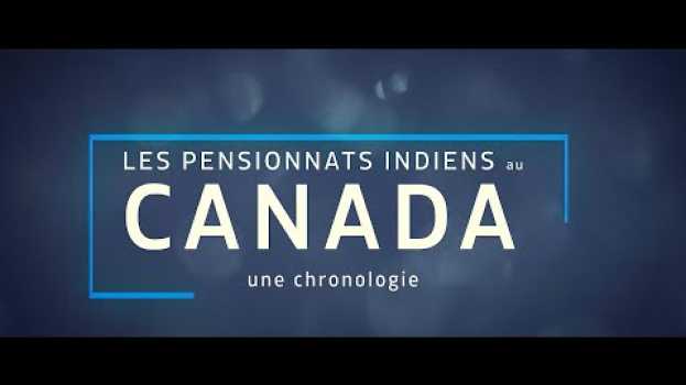 Video Les pensionnats indiens au Canada : une chronologie em Portuguese