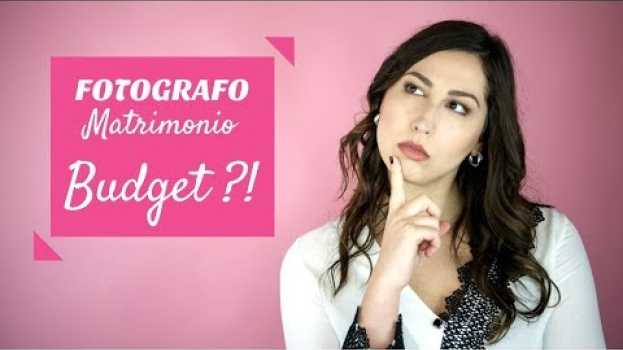 Video Costo del fotografo di matrimonio (dividi bene il tuo budget o il prezzo sarà caro!) en français