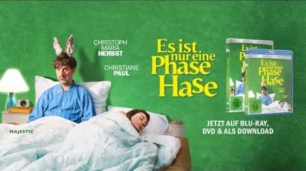 Video ES IST NUR EINE PHASE, HASE - Trailer - Ab 24.3.22 als DVD, Blu-ray & Video on Demand in English