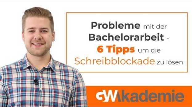 Video Probleme mit der Bachelorarbeit - 6 Tipps um die Schreibblockade zu lösen en Español