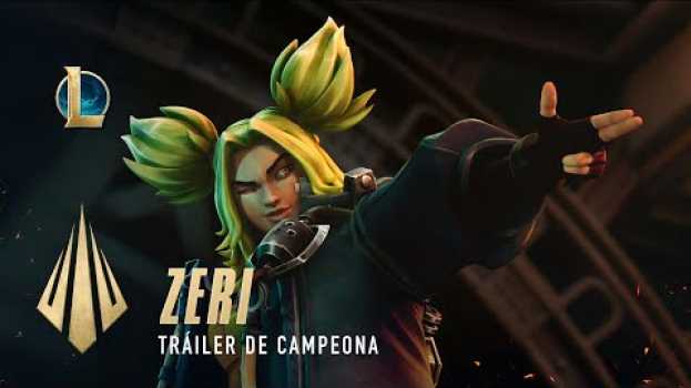 Video Zeri, la Chispa de Zaun | Tráiler de campeona | League of Legends em Portuguese
