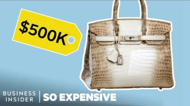 Video Why Birkin Bags Are So Expensive | So Expensive em Portuguese