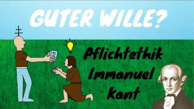 Video Die Pflichtethik von Kant (neue Aufnahme) en français
