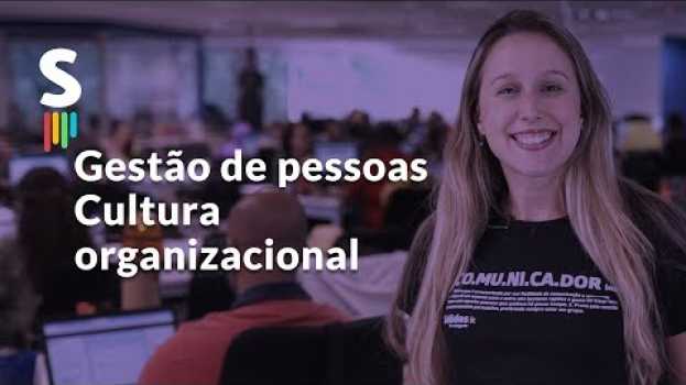 Video Gestão de pessoas e cultura organizacional en Español