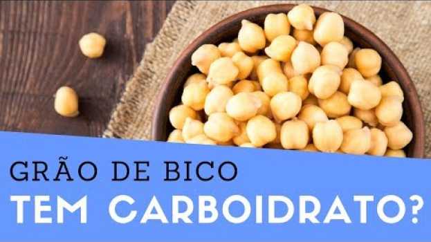 Video Grão de Bico é CARBOIDRATO ou PROTEÍNA? Pode estar na dieta Low Carb? [Engorda ou Emagrece] en français