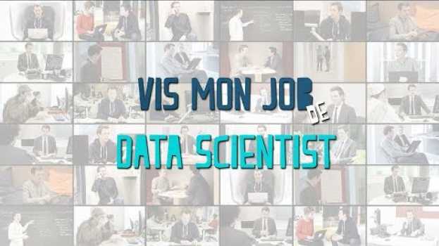 Video Vis mon job de Data Scientist em Portuguese