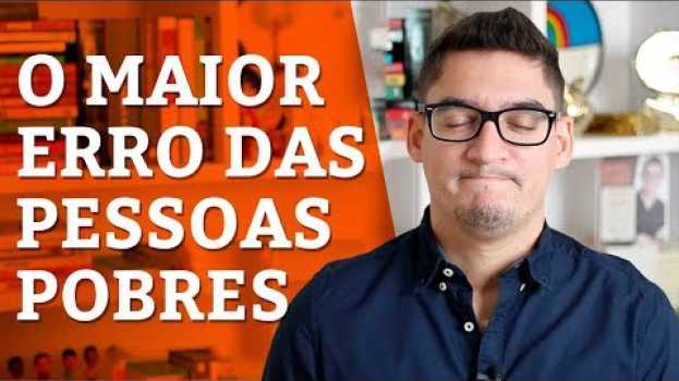 Video O MAIOR ERRO das PESSOAS POBRES en Español