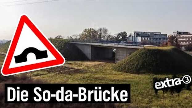 Video Realer Irrsinn: Eine Brücke im Nichts für Nichts | extra 3 | NDR em Portuguese