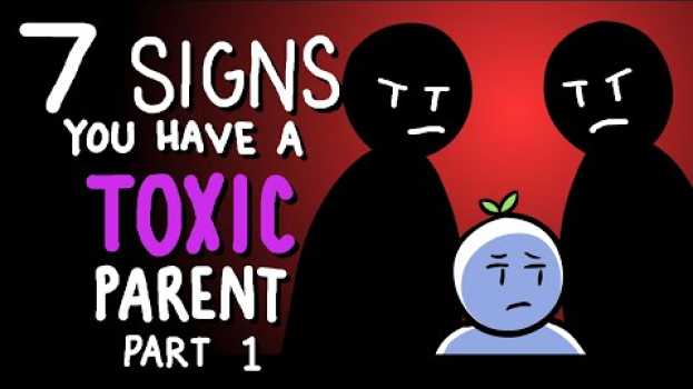 Video 7 Signs You Have Toxic Parents - Part 1 em Portuguese