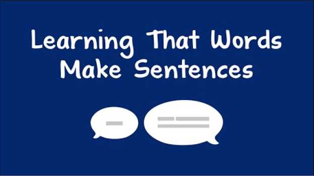 Видео Learning that Words Make Sentences на русском