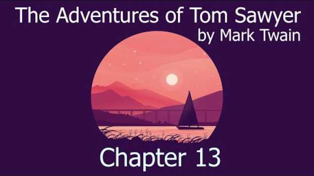Video AudioBook with Subtitle | The Adventures of Tom Sawyer by Mark Twain - Chapter 13 in English