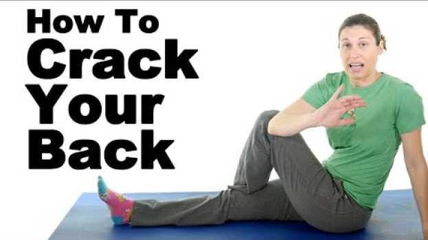 Video 5 Ways To Crack Your Back - Ask Doctor Jo in English