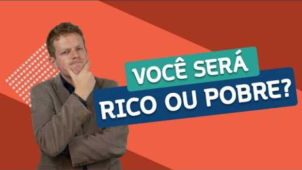 Video Estas 7 VERDADES REVELAM se VOCÊ vai ser RICO (ou POBRE) en français