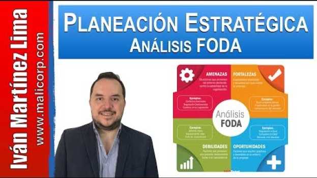 Video 💡 Qué es y cómo se hace un Análisis FODA - Planeación Estratégica - DOFA -SWOT - Planificación em Portuguese