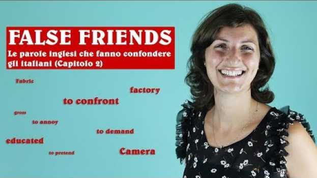 Video False Friends. Le parole inglesi che fanno confondere gli italiani (Capitolo 2) in Deutsch