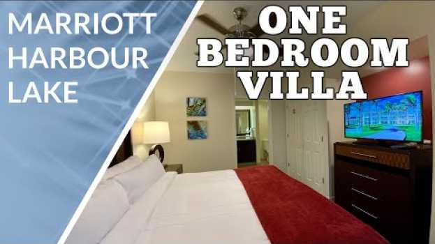 Video Marriott Harbour Lake One Bedroom Villa Room Tour en français