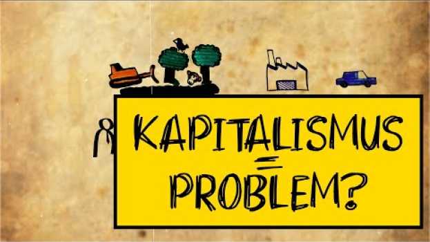 Video Was ist so schlimm am Kapitalismus? em Portuguese