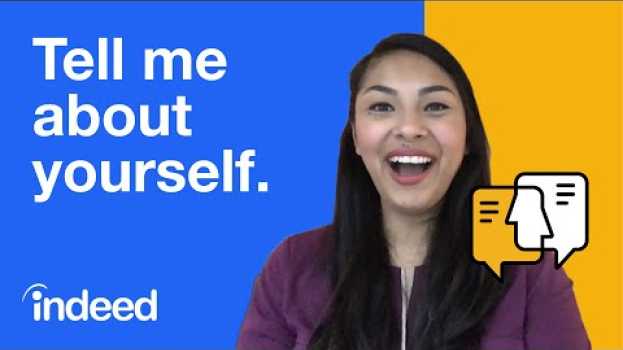 Video How to Answer "Tell Me About Yourself" Interview Question - 5 Key Tips and Example Response | Indeed en français