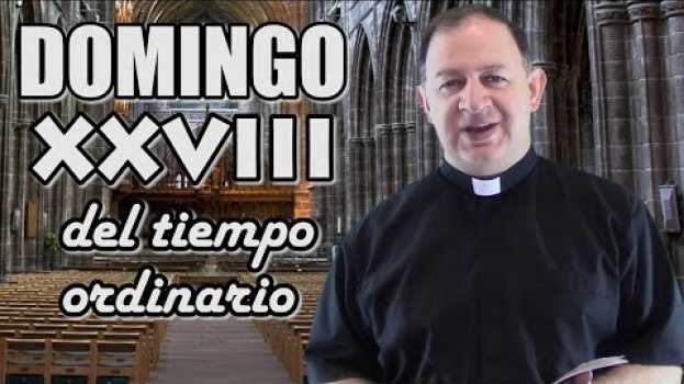 Video Domingo XXVIII del tiempo ordinario - Ciclo C - Obedecer a Dios y ser agradecido em Portuguese
