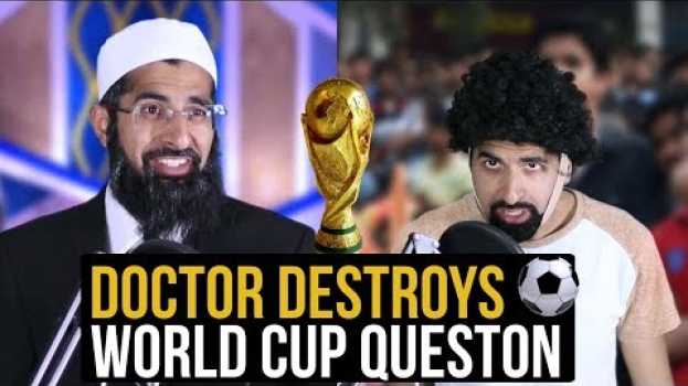 Video Dr Zakir Naik On World Cup- Funny Parody em Portuguese