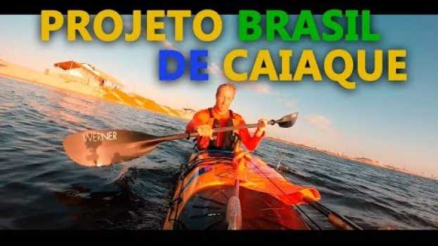 Video Projeto Brasil de Caiaque - Etapa Fortaleza a São Luís do Maranhão na Polish