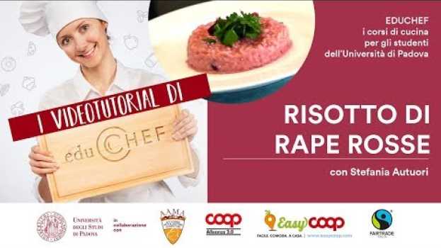 Video Come preparare il risotto di rape rosse, con Stefania Autuori | EduChef em Portuguese