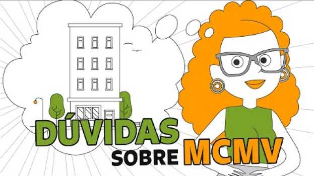 Video Cássia Explica: 8 dúvidas sobre o Programa Minha Casa Minha Vida en Español
