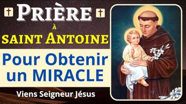 Video ✨ SAINT ANTOINE de Padoue - Prière PUISSANTE pour OBTENIR un MIRACLE in English