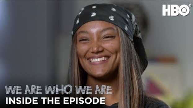 Video We Are Who We Are: Inside The Episode (Episode 2) | HBO na Polish