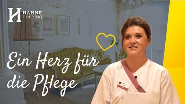 Video "Pflege ist für mich..." - Pflegekräfte berichten über ihre Arbeit ❤ en français
