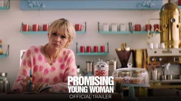 Video PROMISING YOUNG WOMAN - Official Trailer [HD] - This Christmas su italiano