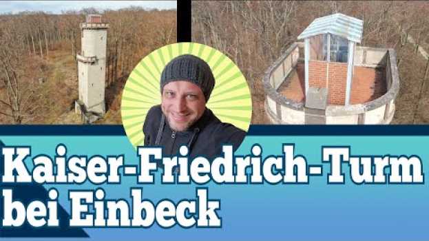 Video Kaiser-Friedrich-Turm am Altendorfer Berg bei Einbeck von oben - Wanderung zum Kaiser Friedrich Turm su italiano