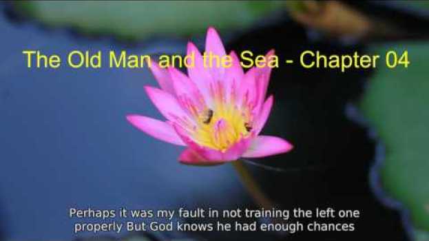 Video The Old Man and the Sea   Chapter 04 in English