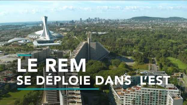 Video Découvrez le REM de l'Est en français