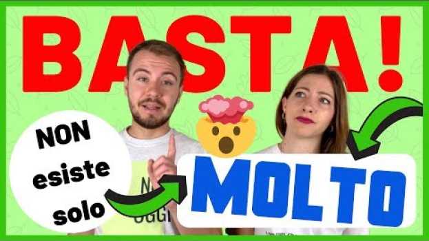 Video Smettila di dire MOLTO! Molto caldo, molto bella, molto felice... BASTA! Migliora il Vocabolario! 😤 en Español