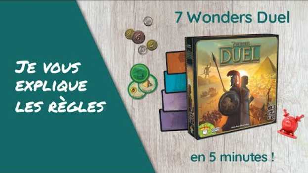 Video Je vous explique les règles du jeu 7 WONDERS DUEL en moins de 5 minutes en français