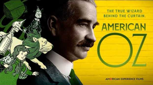 Видео American Oz | American Experience | PBS на русском