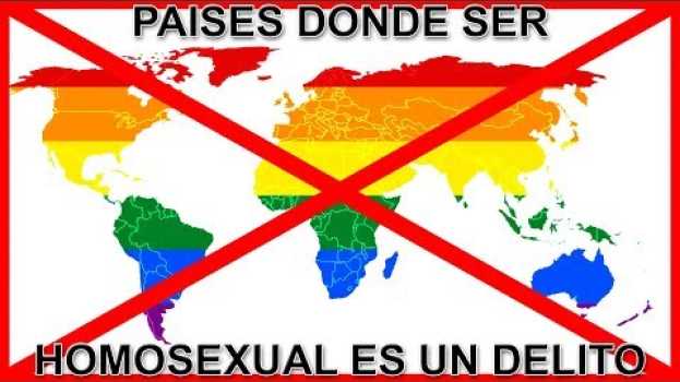 Видео PAÍSES DONDE SER GAY/LESBIANA ES UN DELITO: AMÉRICA Y OCEANÍA | FP Virtual на русском