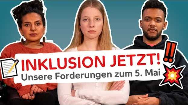 Video INKLUSION JETZT! - Forderungen von Leeroy, Cindy und Kübra in Deutsch