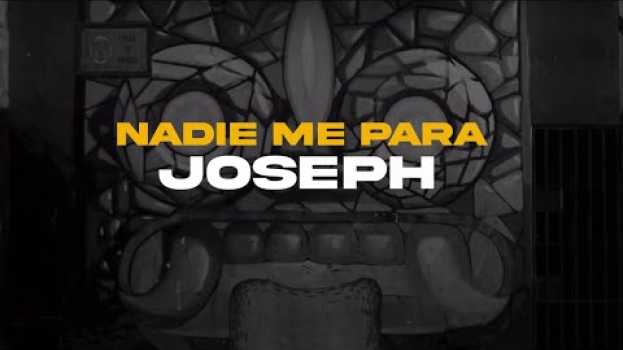 Video Nadie Me Para - Joseph (Video Oficial) en français