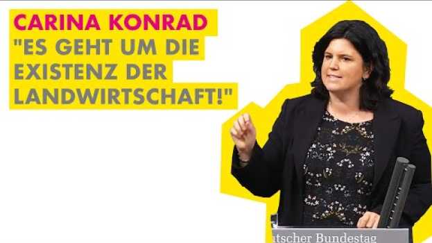 Video Carina Konrad: "Es geht um die Existenz der Landwirtschaft!" in Deutsch