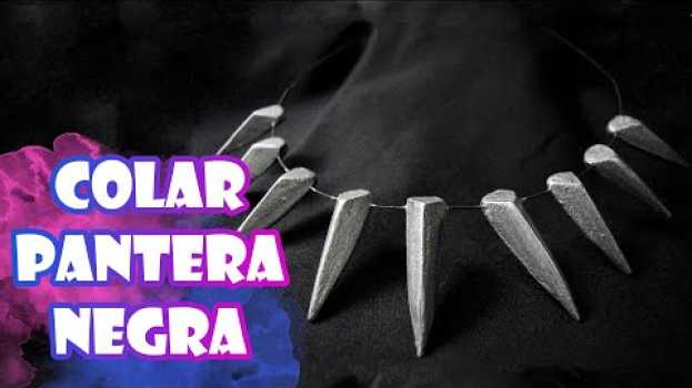 Video COMO FAZER - Colar Pantera Negra - Universo Marvel  - Faça você mesmo - Tutorial Cosplay em Portuguese
