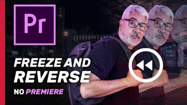 Video Como fazer o Efeito Freeze e o Efeito Reverse no Adobe Premiere | Make Fast #64 | MX Cursos su italiano