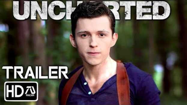Video Uncharted 2 (HD) Trailer -Tom Holland, Mark Wahlberg (Fan Made) in English