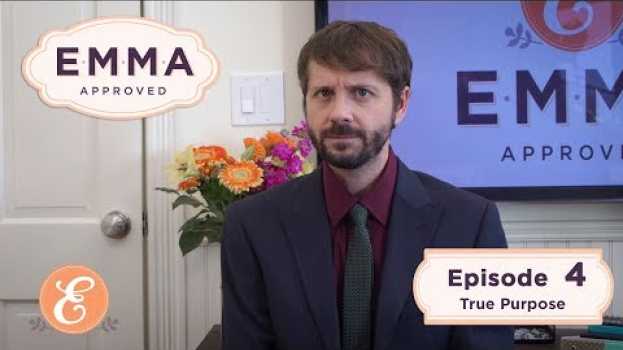 Видео Emma Approved Revival - Ep 4 - True Purpose на русском