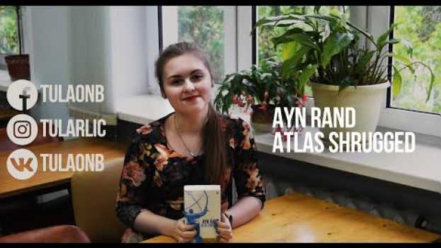 Video Ayn Rand "Atlas Shrugged" video review (видеообзор) em Portuguese