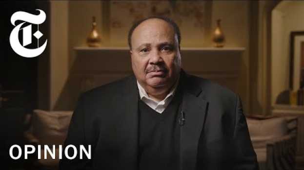 Video Martin Luther King III: My Father Had Another Dream | NYT Opinion en Español