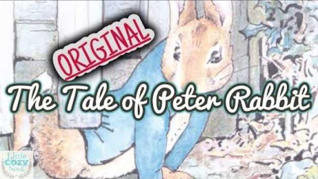 Video The Tale of Peter Rabbit by Beatrix Potter READ ALOUD for children en français